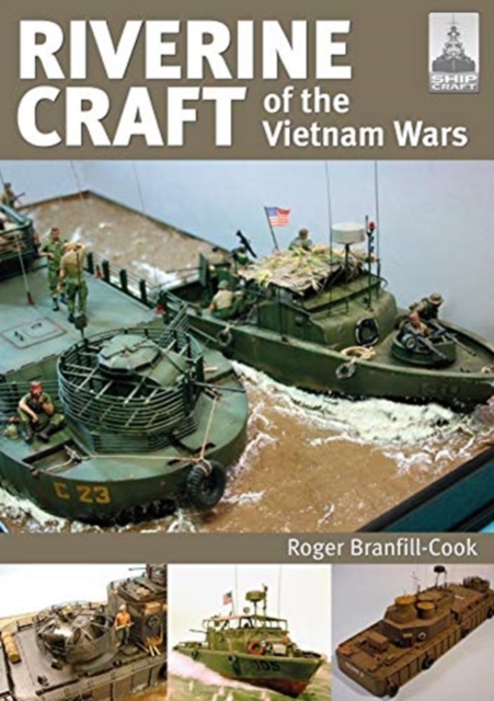 ShipCraft 26: Riverine Craft of the Vietnam Wars, Paperback / softback Book