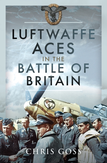 Luftwaffe Aces in the Battle of Britain, EPUB eBook