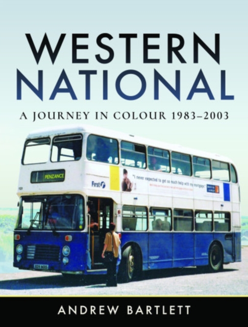 Western National: A Journey in Colour, 1983-2003, Hardback Book