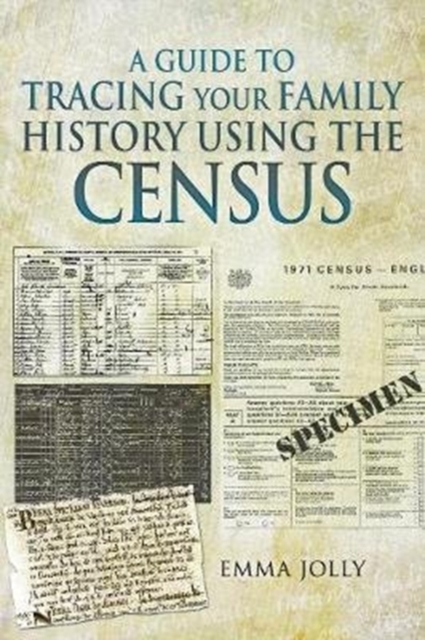 A Guide to Tracing Your Family History using the Census, Paperback / softback Book