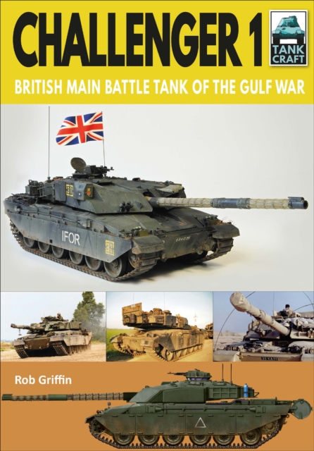 Challenger 1 : British Main Battle Tank of the Gulf War, PDF eBook