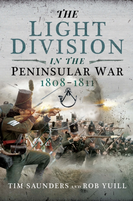 The Light Division in the Peninsular War, 1808-1811, PDF eBook