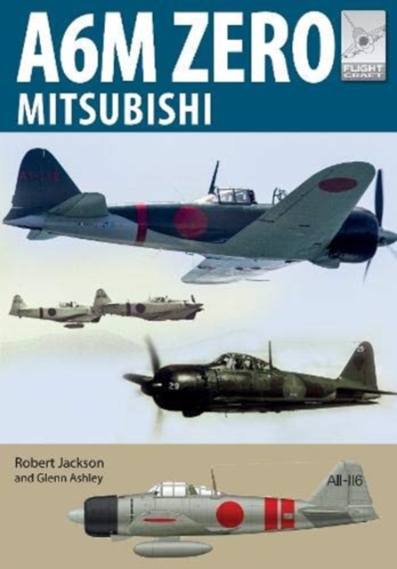 Flight Craft 22: Mitsubishi A6M Zero, Paperback / softback Book