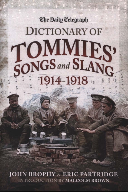 The Daily Telegraph - Dictionary of Tommies' Songs and Slang, Paperback / softback Book