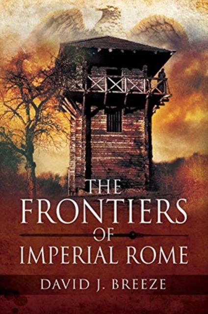 The Frontiers of Imperial Rome, Paperback / softback Book