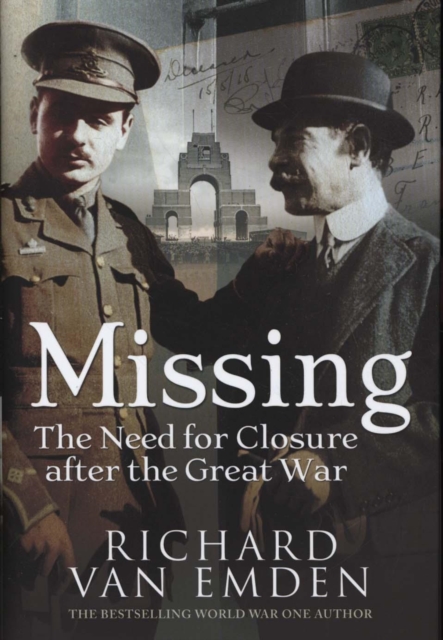 Missing: The Need for Closure after the Great War, Hardback Book