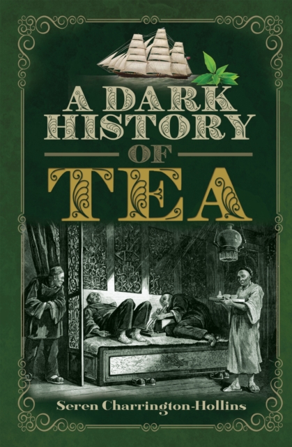 A Dark History of Tea, EPUB eBook