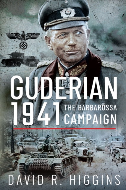 Guderian 1941 : The Barbarossa Campaign, PDF eBook