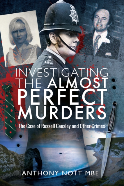 Investigating the Almost Perfect Murders : The Case of Russell Causley and Other Crimes, EPUB eBook