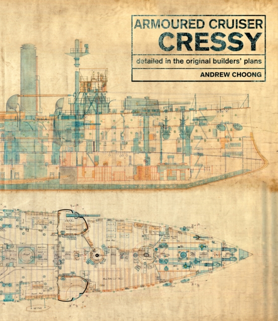 Armoured Cruiser Cressy : Detailed in the Original Builders' Plans, EPUB eBook