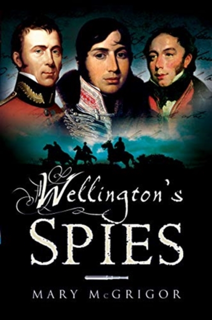 Wellington's Spies, Paperback / softback Book