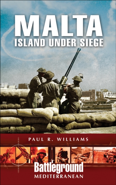 Malta : Island Under Siege, PDF eBook