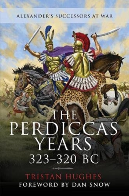 The Perdiccas Years, 323 320 BC, Hardback Book