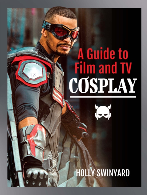 A Guide to Film and TV Cosplay, EPUB eBook