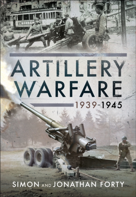 Artillery Warfare, 1939-1945, PDF eBook