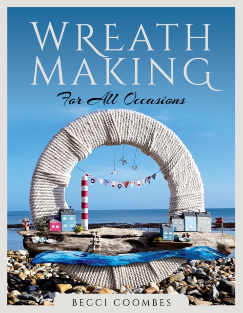 Wreath Making for all Occasions, PDF eBook