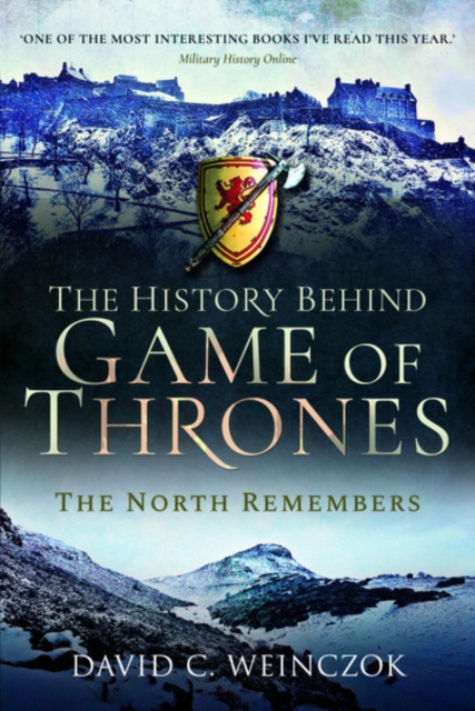 The History Behind Game of Thrones : The North Remembers, Paperback / softback Book