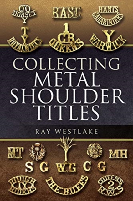 Collecting Metal Shoulder Titles, Paperback / softback Book