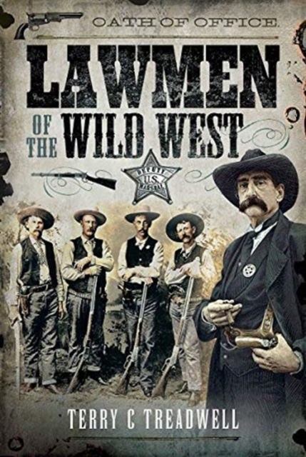 Lawmen of the Wild West, Hardback Book