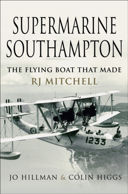 Supermarine Southampton : The Flying Boat that Made R.J. Mitchell, PDF eBook
