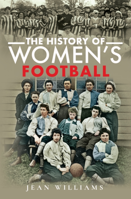 The History of Women's Football, PDF eBook