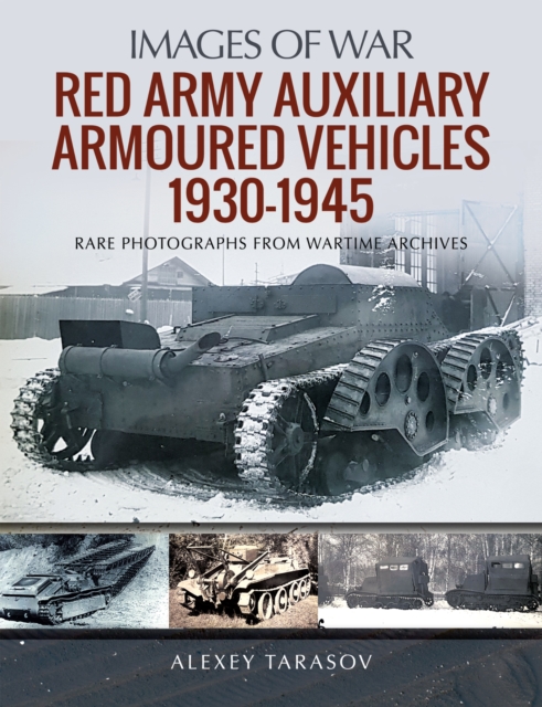 Red Army Auxiliary Armoured Vehicles, 1930-1945, EPUB eBook