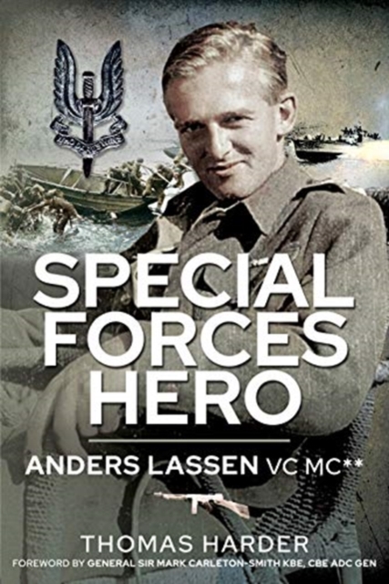 Special Forces Hero : Anders Lassen VC MC*, Hardback Book