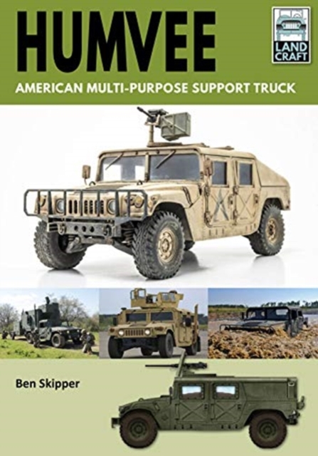 Humvee: American Multi-Purpose Support Truck, Paperback / softback Book