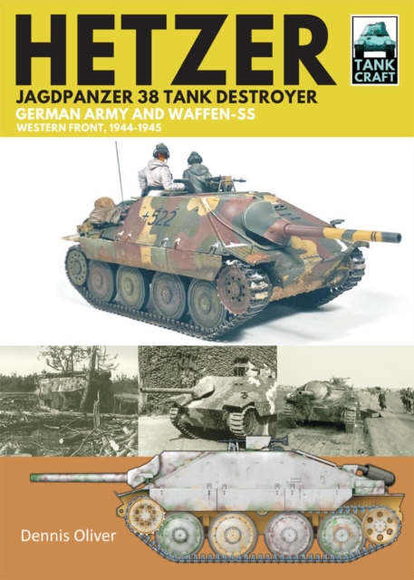 Hetzer - Jagdpanzer 38 Tank Destroyer : German Army and Waffen-SS Western Front, 1944-1945, PDF eBook