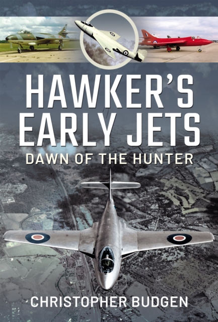 Hawker's Early Jets : Dawn of the Hunter, PDF eBook