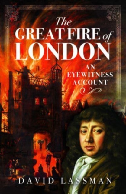 The Great Fire of London : An Eyewitness Account, Hardback Book