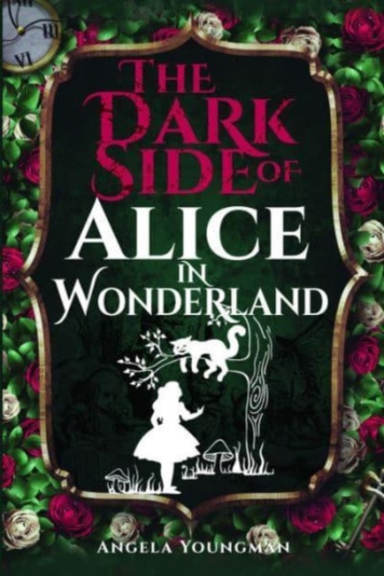 The Dark Side of Alice in Wonderland, Paperback / softback Book