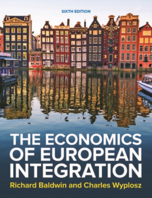 The Economics of European Integration 6e, Paperback / softback Book