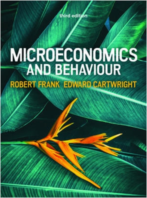 Microeconomics and Behaviour, 3e, Paperback / softback Book