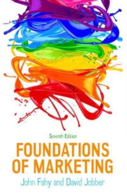 Foundations of Marketing, 7e, Paperback / softback Book