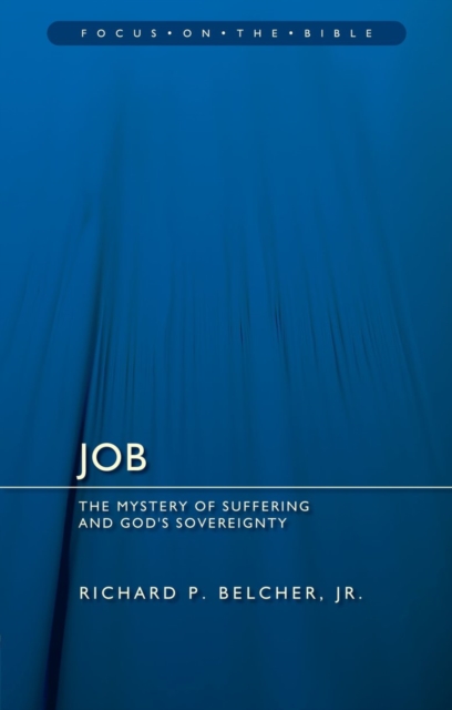 Job : The Mystery of Suffering and God's Sovereignty, Paperback / softback Book