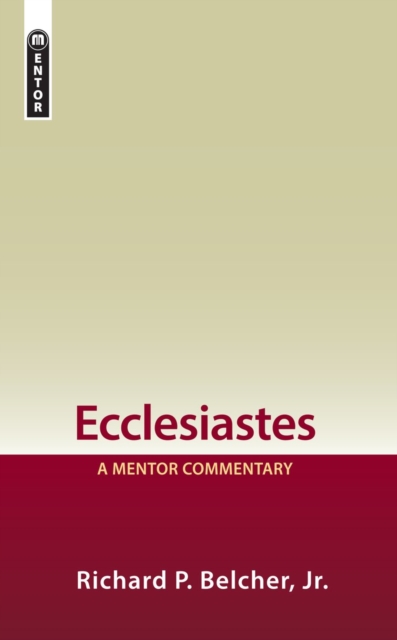 Ecclesiastes : A Mentor Commentary, Hardback Book