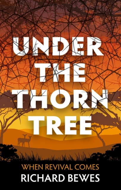 Under the Thorn Tree : When Revival Comes, Paperback / softback Book