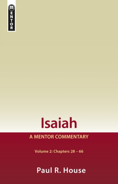 Isaiah Vol 2 : A Mentor Commentary, Hardback Book