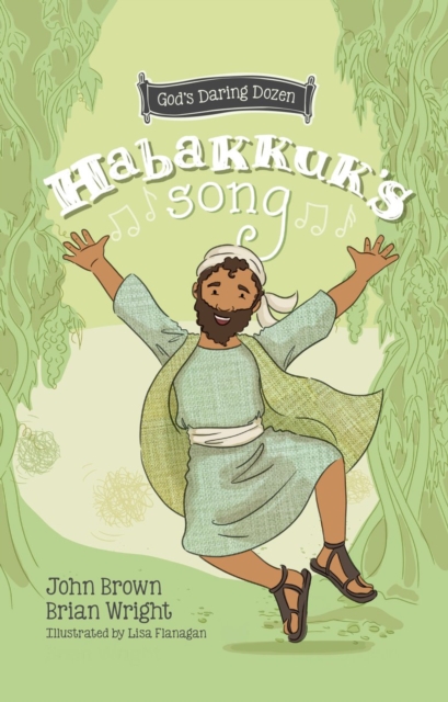 Habakkuk’s Song : The Minor Prophets, Book 2, Hardback Book