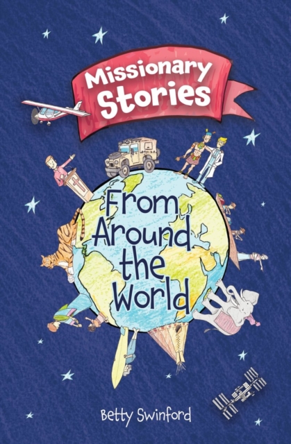 Missionary Stories From Around the World, Paperback / softback Book