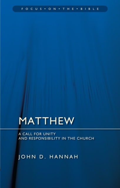 Matthew : A Call for Unity and Responsibility in the Church, Paperback / softback Book