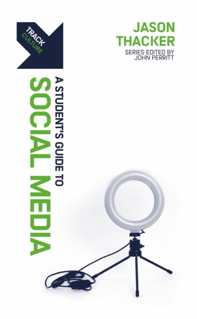 Track: Social Media : A Student’s Guide to Social Media, Paperback / softback Book