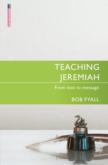 Teaching Jeremiah : From Text to Message, Paperback / softback Book