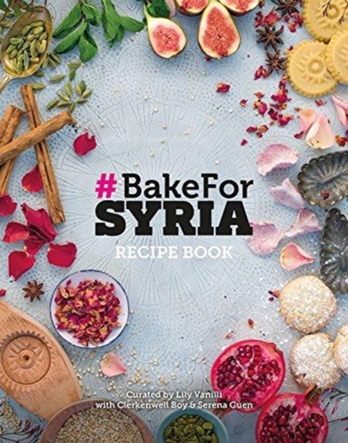 #BAKE FOR SYRIA, Hardback Book