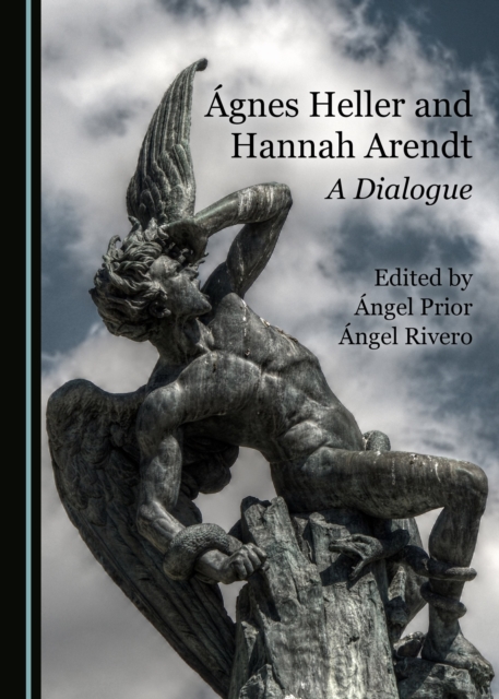 None Agnes Heller and Hannah Arendt : A Dialogue, PDF eBook