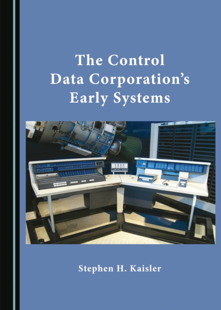 The Control Data Corporation's Early Systems, PDF eBook