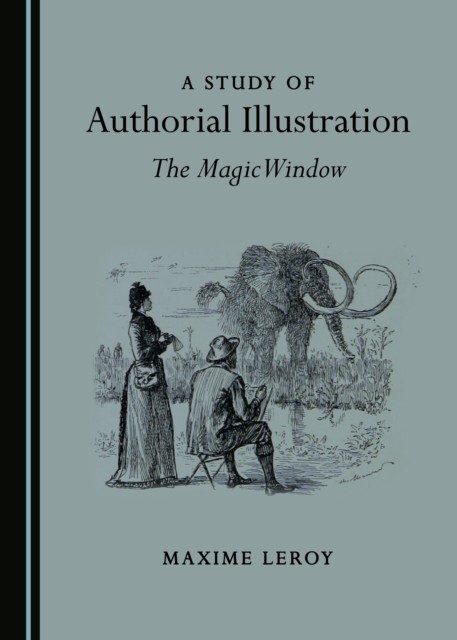 A Study of Authorial Illustration : The Magic Window, PDF eBook