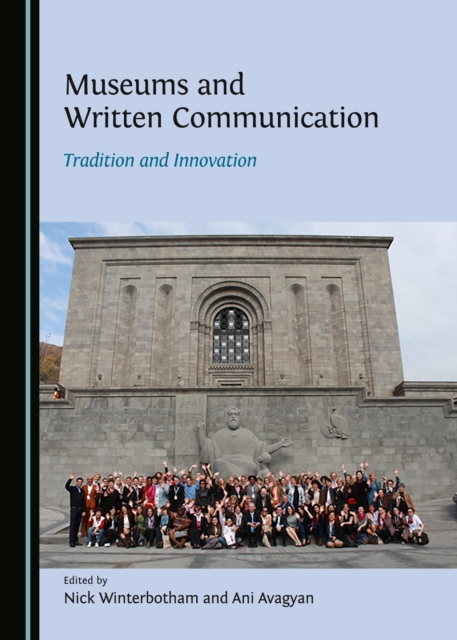 None Museums and Written Communication : Tradition and Innovation, PDF eBook