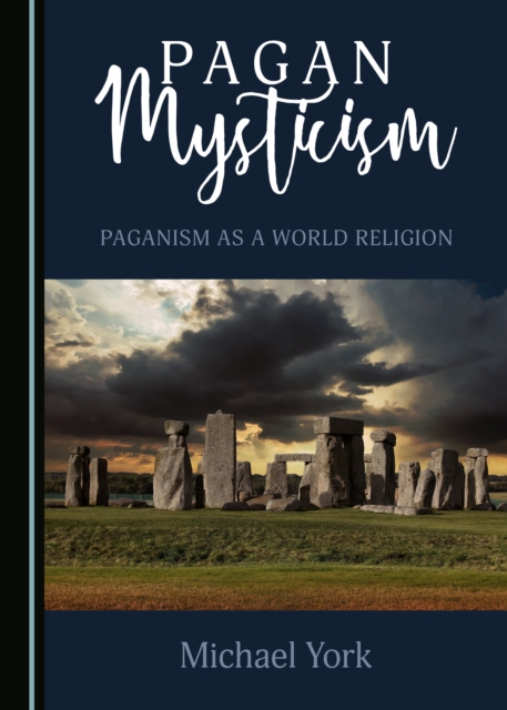 None Pagan Mysticism : Paganism as a World Religion, PDF eBook